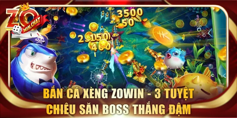 Bắn cá xèng ZOWIN