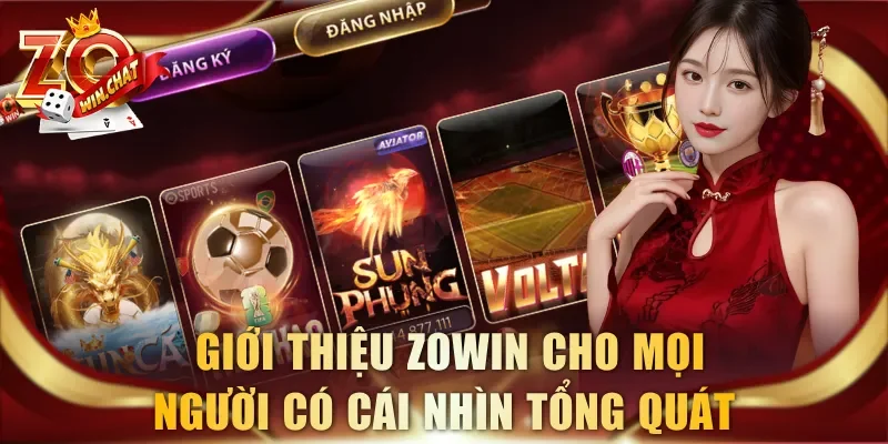 Giới thiệu ZOWIN cho mọi người có cái nhìn tổng quát
