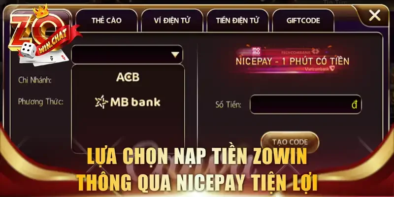 Lựa chọn nạp tiền ZOWIN thông qua NicePay tiện lợi