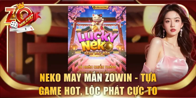 Neko May Mắn ZOWIN