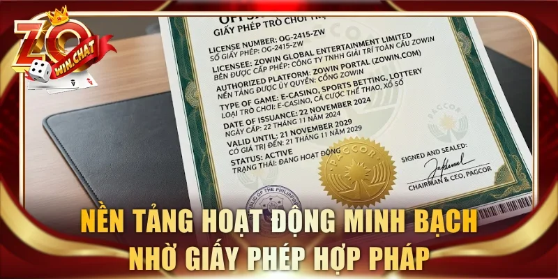 Nền tảng hoạt động minh bạch nhờ giấy phép hợp pháp