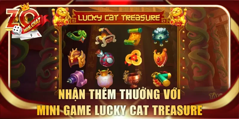 Nhận thêm thưởng với mini game Lucky Cat Treasure