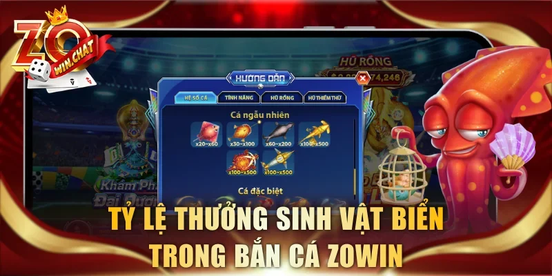 Tỷ lệ thưởng sinh vật biển trong bắn cá ZOWIN